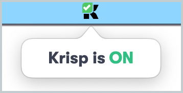 krisp_is_on.png